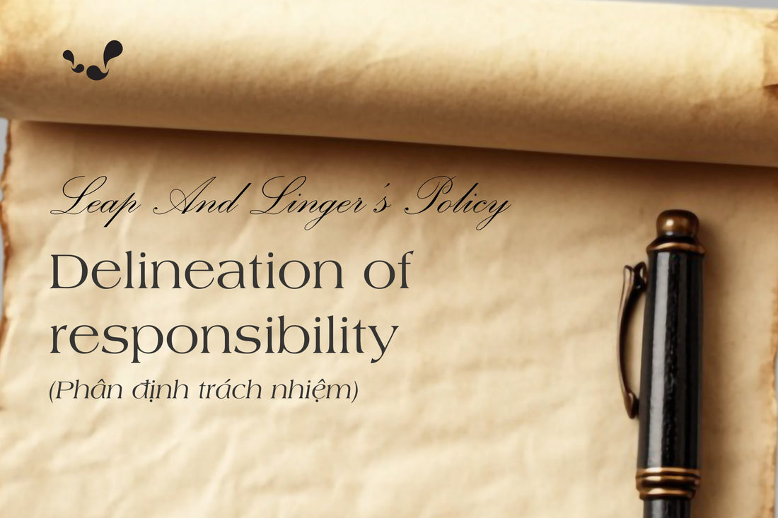 Leap And Linger's Policy: Delineation of the responsibilities