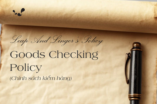 Leap And Linger's Policy: Goods Checking