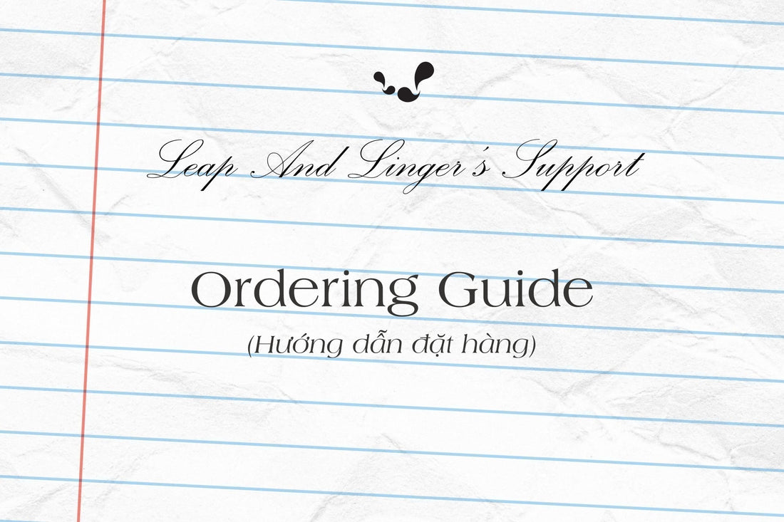 Leap And Linger's Support: Ordering Guide