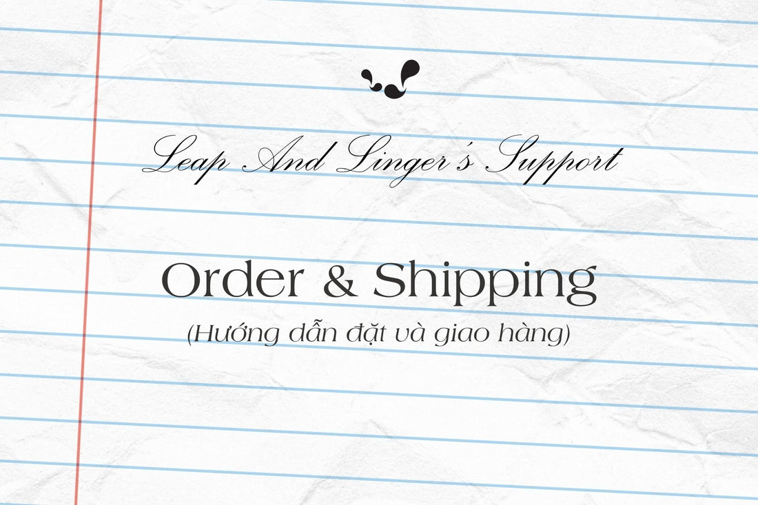 Leap And Linger's Support: Order and Shipping