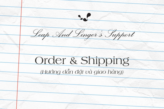 Leap And Linger's Support: Order and Shipping