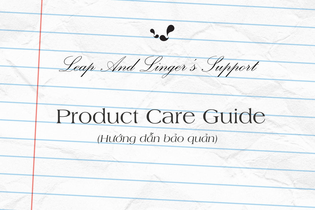 Leap And Linger’s Support: Product Care Guide