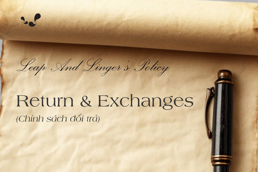 Leap And Linger's Policy: Return and Exchanges