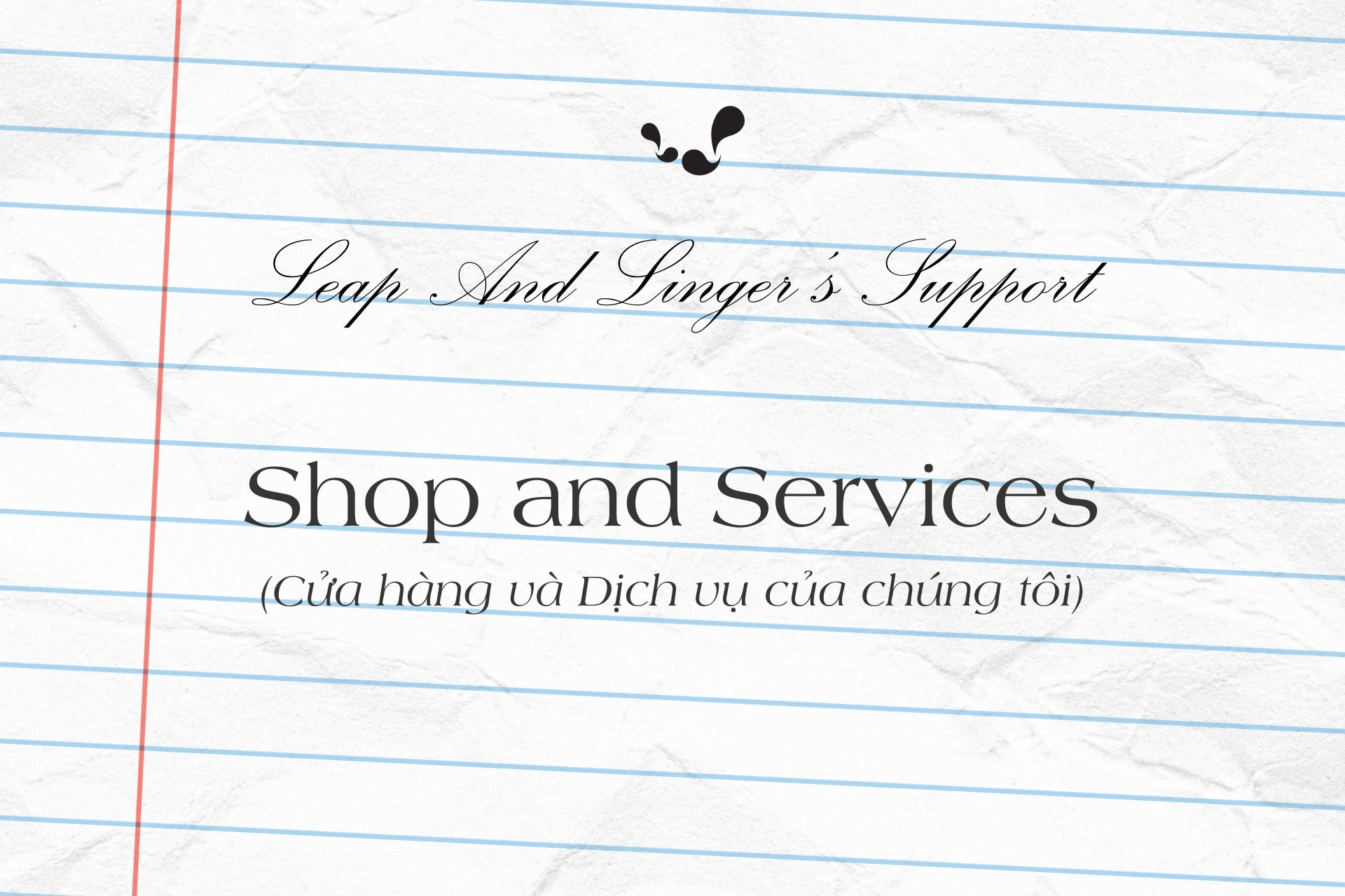 Leap And Linger's Support: Shop and Services